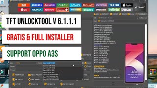 TFT Unlock Tool 2024 6111 Terbaru Full Installer Support Oppo A3s [upl. by Yelsiap]