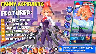 NEW Script Fanny Aspirants No Password  Full Effect amp Sounds  Update New Patch MLBB [upl. by Goldie]