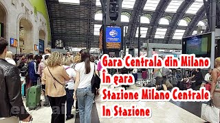 Gara Centrală din Milano  În gară  Stazione Milano Centrale  In Stazione 4K [upl. by Fabiano]