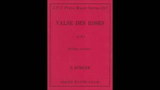 Kohler Ernesto バラのワルツ op 306Valse de roses [upl. by Pincus]