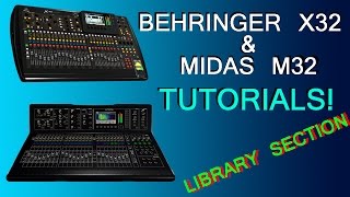 Behringer X32  Midas M32  Library Section [upl. by Griffie]