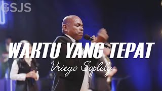 Waktu yang Tepat  GSJS Worship  by Vriego Soplely  GSJS Pakuwon Mall Surabaya [upl. by Papotto]