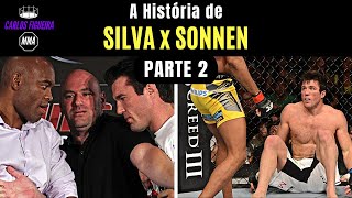 A História de Anderson Silva x Chael Sonnen  Parte 2 [upl. by Demetrius]