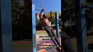 Difference between Slow false grip Vs explosive fast MuscleUps strength fitness calisthenics [upl. by Sussna]