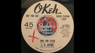 S Q Reeder • Two Ton Tessie • from 1966 on OKEH 47254 [upl. by Niltiak]