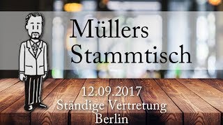 Müllers Stammtisch aus der Ständigen Vertretung in Berlin 12092017 [upl. by Tengler]