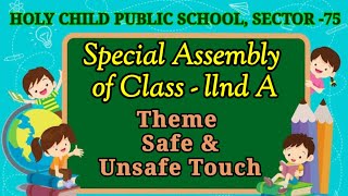 HCPS ll SEC75 ll SPECIAL ASSEMBLY Class II A Theme Safe amp Unsafe Touch II 2024 [upl. by Hazel]