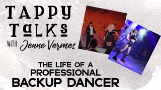 TAP DANCE VLOG  What Its Like to be a Professional Back Up Dancer  TAPPY TALKS  QampA [upl. by Gnoix913]