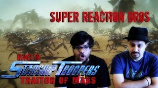 SUPER REACTION BROS REACT amp REVIEW Starship Troopers Traitor of Mars Trailer [upl. by Ide]