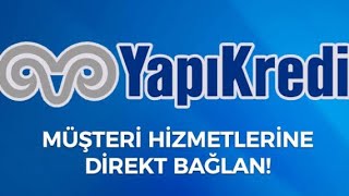 yapı kredi müşteri temsilcisine nasıl bağlanılır  Müşteri hizmetleri En Kısa Bağlanma 2020 [upl. by Wolford786]