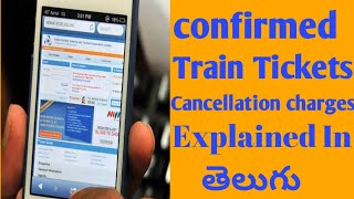 Train ticket cancellation charges explained in Telugu [upl. by Annala]