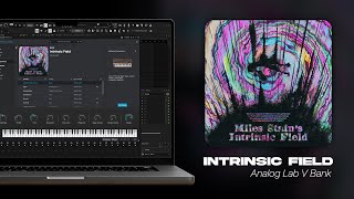 Analog Lab V Bank quotIntrinsic Fieldquot  40 NEW PRESETS [upl. by Ahsea]