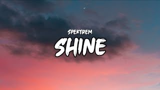 Spektrem  Shine lyrics [upl. by Farley897]