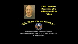 Episode 0153  CRSC Question  Determining the Military Disability Rating [upl. by Aselehc]