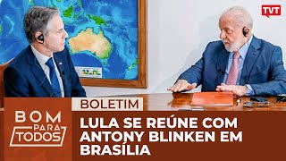 Lula se reúne com Antony Blinken em Brasília [upl. by Miriam145]