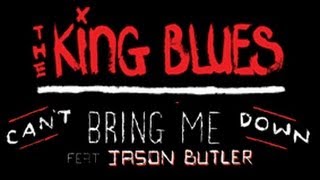 The King Blues  Cant Bring Me Down feat Jason Butler [upl. by Nylkoorb]