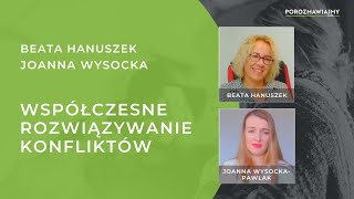 Współczesne rozwiązywanie konfliktów  Beata Hanuszek i Joanna Wysocka Pawlak [upl. by Maxima374]