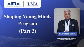 Global Perspectives Dr Deepak Vohra at Shaping Young Minds Programme by LMA amp AIMA [upl. by Brink]