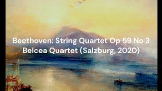 Beethoven  String Quartet Op 59 No 3  Belcea Quartet Live Salzburg 2020 [upl. by Lyreb]