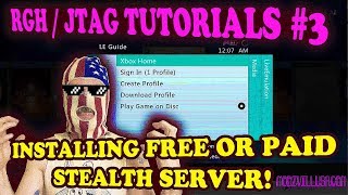 RGH  JTAG TUTORIALS  3  INSTALLING A STEALTH SERVER FREE  PAID SERVERS [upl. by Deth]