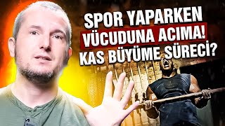 Spor yaparken vücuduna acıma  Kas büyüme süreci  Kerem Önder [upl. by Odnesor]