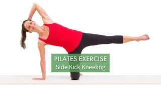 Pilates Exercise Side Kick Kneeling  Pilates Anytime [upl. by Ardnwahsal]