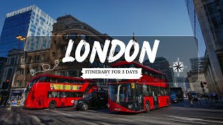 Itinerary for 3 Days in London [upl. by Eenahc]