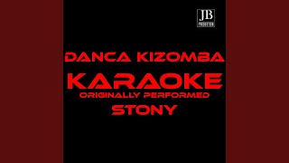 Dança Kizomba Karaoke Version Originally Performed by Stony [upl. by Paley]