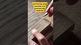 connecting wood precisely and symmetrically shortvideo shorts [upl. by Anoved]