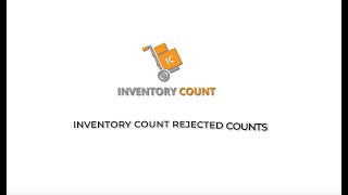 Inventory Count Rejected Counts [upl. by Nananne]