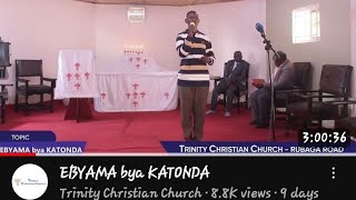 EBYAMA bya KATONDAGODS SECRETS by Bro Joel Kalyango TrinityChristianChurch TCC  Feb 2024 [upl. by Carol726]