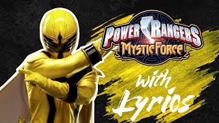 Power Rangers Mystic Force Theme Song with Lyrics [upl. by Collyer]