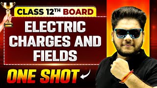 Vijeta 2025 First Class 🤩  Electric Charges And Fields One Shot  Physics  Class 12th Boards [upl. by Notrab803]