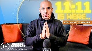 1111 Portal is Open 3 Things You MUST Know Today You Have 72 Hours [upl. by Ahseyi]