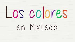 Colores en Mixteco [upl. by Astrahan]