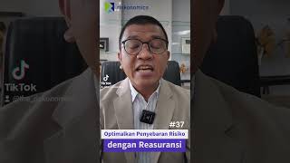 37 Optimalkan Penyebaran Risiko dengan reasuransi [upl. by Hadihahs]