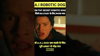 एक लड़के को मिला HIGHLY ADVANCE INTELLIGENT ROBOT Part 11 AXL Movie Explained shorts [upl. by Ayouqat]