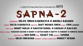 Sapna 2  Diler Kharkiya  Anjali Raghav  New Haryanvi Song  Dil Music [upl. by Ameehsat]