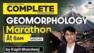 Complete Geomorphology Marathon  World Geography  GS1  UPSC  StudyIQ IAS [upl. by Ahsiuqel]