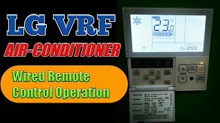 LG VRF How to Operate Wired Remote Control Kuya JTechnology [upl. by Ynelram]