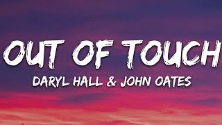 Daryl Hall amp John Oates  Out of Touch Lyrics [upl. by Bonacci]