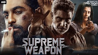 Supreme Weapon  Hindi Dubbed Full Movie  Sathyaraj Varalaxmi Sarathkumar  Action Romantic Movie [upl. by Einaj]