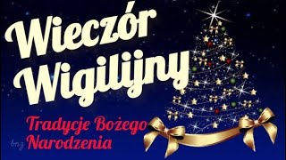 Wieczór wigilijny  tradycje Świąt Bożego Narodzenia [upl. by Rednael]