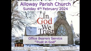 Alloway Parish Church Office Bearers’ Service  Sunday 4th February 2024 Livestream [upl. by Fulton]