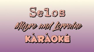 Selos  Loraine and Myhre KaraokeMitchmaldita [upl. by Trebornhoj]