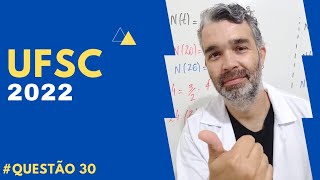 RESOLUÇÃO UFSC 2022 Questão 30 Matemática Professor Bell [upl. by Mclyman]