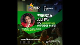 CA2023  Our Barrenness is Over  Wednesday July 19th [upl. by Darcia297]