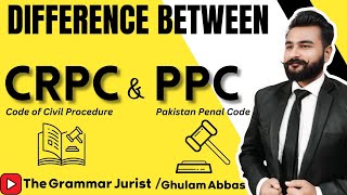 Difference Between CrPC and PPC  Key Differences Every Law Student Should Know  The Grammar Jurist [upl. by Trenna292]