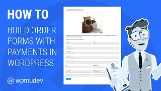 How to Build Order Forms and Accept Credit Card Payments in WordPress [upl. by Akirdnuhs]