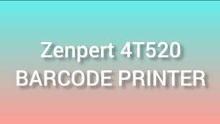 How to install Zenpert 4T520 Thermal transfer barcode printer  Loading Carbon ribbon and Label roll [upl. by Aidam]